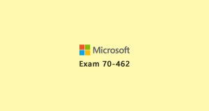 Best Guide: How to Pass Microsoft 70-462 Test Easily with Exam Dumps? Best Guide: How to Pass Microsoft 70-462 Test Easily with Exam Dumps?