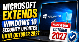 Microsoft Extends Windows 10 Security Updates Until October 2027 Microsoft Extends Windows 10 Security Updates Until October 2027
