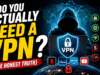 Do You Actually Need a VPN in 2026? The Honest Answer Do You Actually Need a VPN in 2026