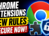 Chrome’s New Extension Rules Just Kicked In: What Changed Google Changed Chrome Extension Rules: How to Secure Your Browser