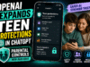 OpenAI Expands Teen Protections in ChatGPT with Parental Controls OpenAI Expands Teen Protections in ChatGPT with Parental Controls