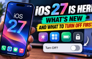 iOS 27 Is Here: What's New and What to Turn Off First