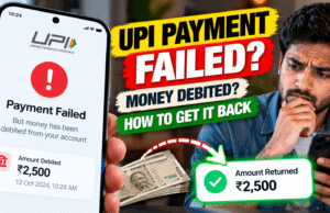 UPI Payment Failed but Money Debited? How to Get It Back UPI Payment Failed but Money Debited? How to Get It Back